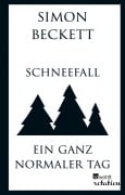 Cover-Bild zum Titel 'Schneefall & Ein ganz normaler Tag' von 'Simon Beckett'