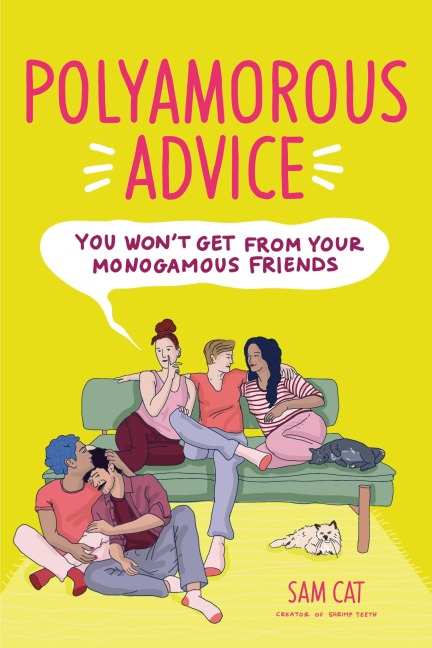 Polyamorous Advice You Won't Get from Your Monogamous Friends - Sam Cat