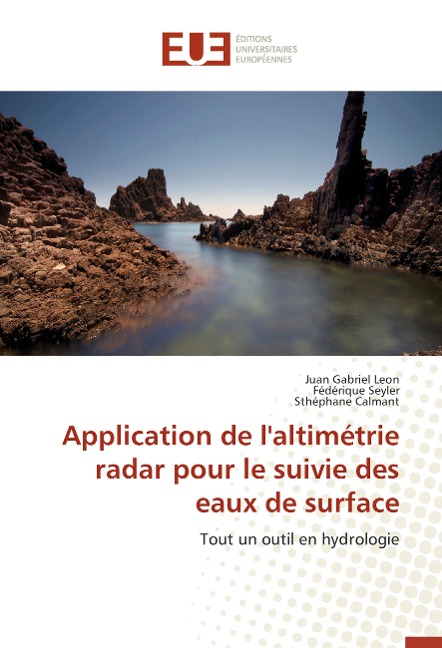 Application de l'altimétrie radar pour le suivie des eaux de surface - Juan Gabriel Leon, Fédérique Seyler, Sthéphane Calmant