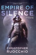 Cover-Bild zum Titel 'Empire of Silence' von 'Christopher Ruocchio'