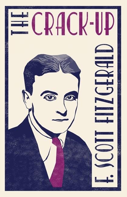 Crack-Up - F. Scott Fitzgerald