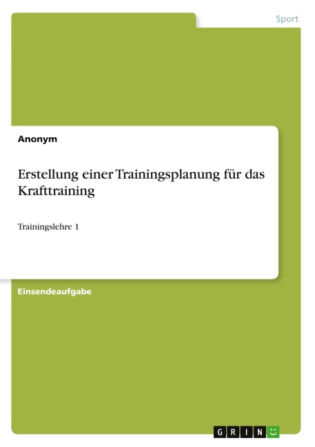 Erstellung einer Trainingsplanung für das Krafttraining - Anonymous