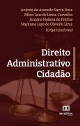Direito Administrativo Cidadão - Janaina Helena, Fábio Lins de Lessa Carvalho