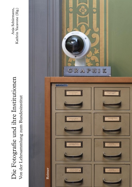 Die Fotografie und ihre Institutionen - Anna Gripp, Stefan Gronert, Dennis Jelonnek, Bertram Kaschek, Simone Klein