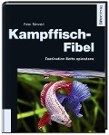 Cover-Bild zum Titel 'Kampffisch-Fibel' von 'Peter Bärwald'