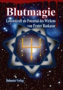 Cover-Bild zum Titel 'Blutmagie' von 'Raskasar'