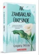 Cover-Bild zum Titel 'Ak Zambaklar Ülkesinde' von 'Grigoriy Petrov'