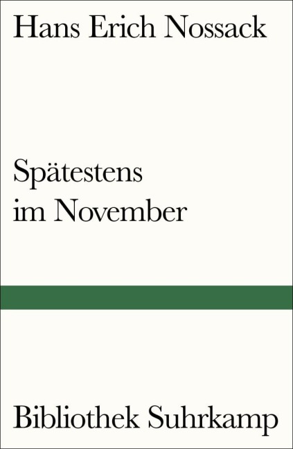 Spätestens im November - Hans Erich Nossack
