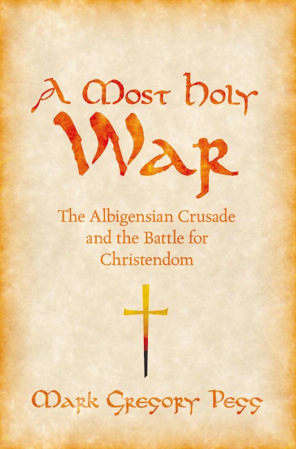 A Most Holy War - Mark Gregory Pegg