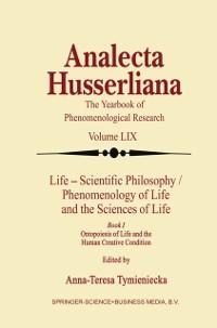 Life Scientific Philosophy, Phenomenology of Life and the Sciences of Life - 