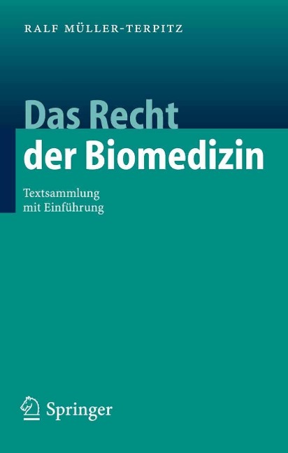 Das Recht der Biomedizin - Ralf Müller-Terpitz