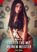 Erster Tag mit meinem Meister - Mia Graf