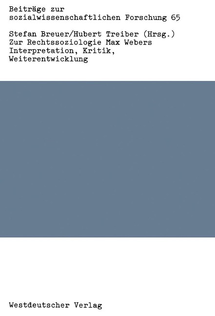 Zur Rechtssoziologie Max Webers - 
