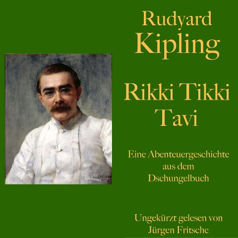 Rudyard Kipling: Rikki Tikki Tavi - Rudyard Kipling