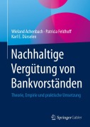 Cover-Bild zum Titel 'Nachhaltige Vergütung von Bankvorständen' von 'Wieland Achenbach, Karl E. Dürselen, Patricia Feldhoff'