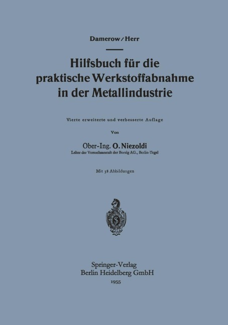 Hilfsbuch für die praktische Werkstoffabnahme in der Metallindustrie - Ernst Damerow, A. Herr