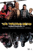 Cover-Bild zum Titel 'The Walking Dead - Kompendium 4' von 'Robert Kirkman'