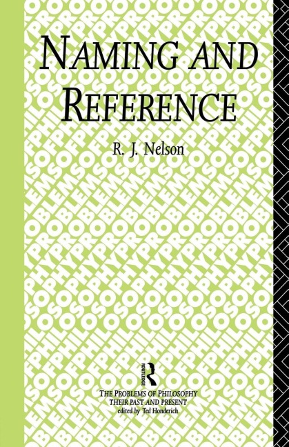 Naming and Reference - R. J. Nelson
