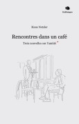Cover-Bild zum Titel 'Rencontres dans un café' von 'Hans Netzler'