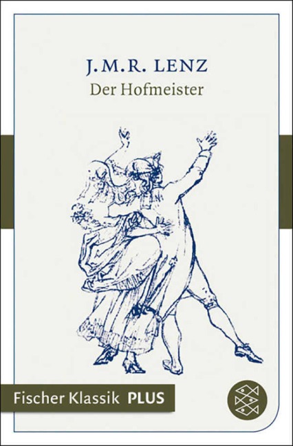 Der Hofmeister - Jakob Michael Reinhold Lenz