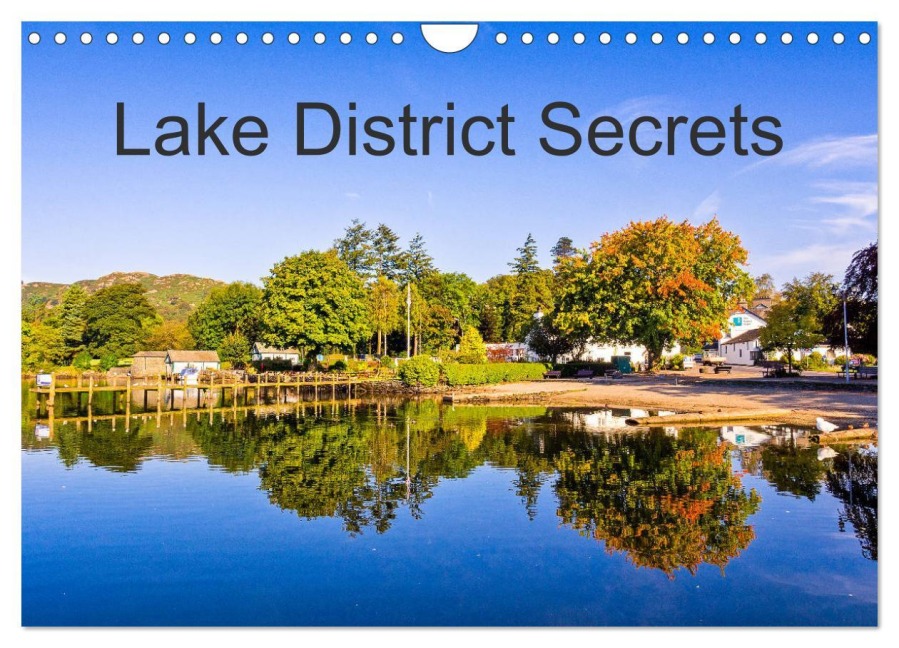 Lake District Secrets (Wall Calendar 2026 DIN A4 landscape), CALVENDO 12 Month Wall Calendar - Sue Burton