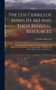 Cover-Bild zum Titel 'The Los Cerrillos Mines [n. M.] And Their Mineral Resources' von 'J Lyman Hayward'