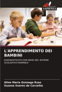 Cover-Bild zum Titel 'L'APPRENDIMENTO DEI BAMBINI' von 'Aline Maria Gonzaga Ruas, Suzana Soares de Carvalho'