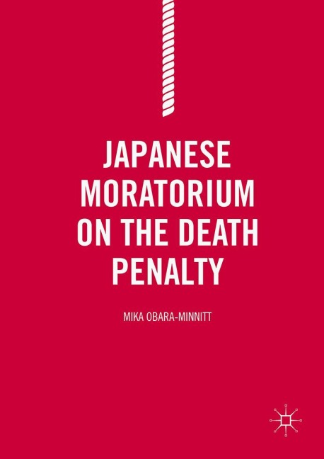 Japanese Moratorium on the Death Penalty - Mika Obara-Minnitt
