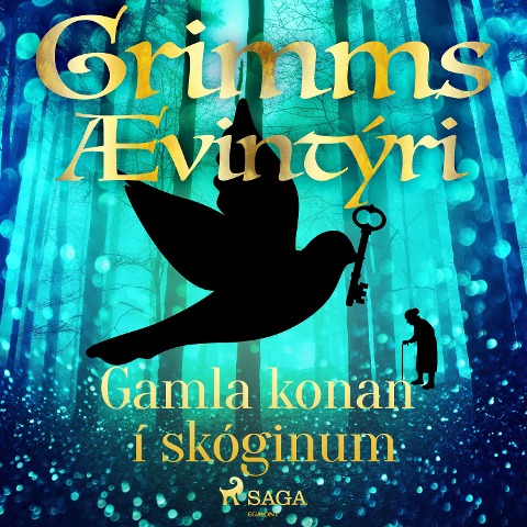 Gamla konan í skóginum - Grimmsbræður