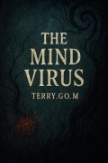 Cover-Bild zum Titel 'The Mind Virus' von 'Terry. Go. M'