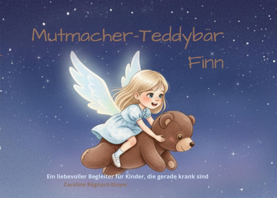 Mutmacher-Teddybär Finn - Caroline Régnard-Mayer
