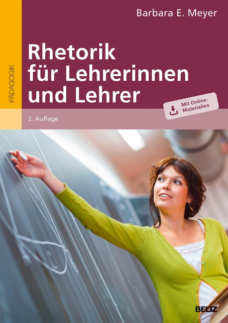 Rhetorik für Lehrerinnen und Lehrer - Barbara E. Meyer