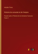 Cover-Bild zum Titel 'Histoire du consulat et de l'empire' von 'Adolphe Thiers'