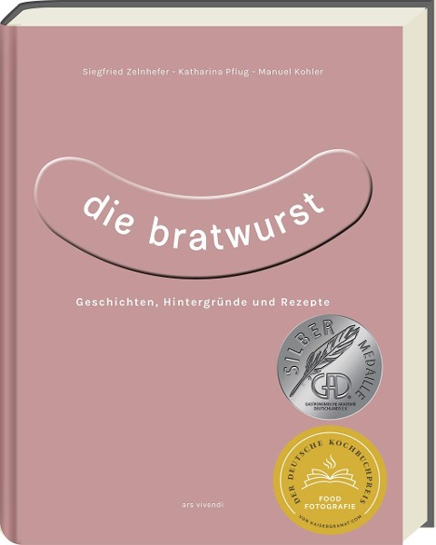 Die Bratwurst - Siegfried Zelnhefer, Katharina Pflug, Manuel Kohler