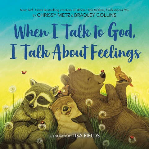 When I Talk to God, I Talk about Feelings - Chrissy Metz, Bradley Collins