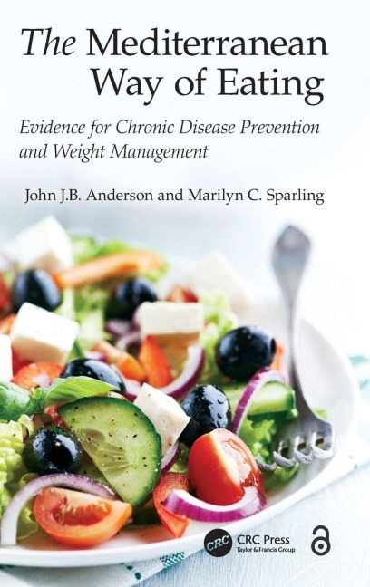 The Mediterranean Way of Eating - John J. B. Anderson, Marilyn C. Sparling