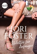 Cover-Bild zum Titel 'Stilettos für Anfänger' von 'Lori Foster'