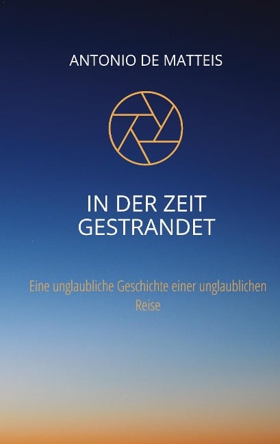 In der Zeit gestrandet - Antonio De Matteis