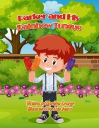Cover-Bild zum Titel 'Parker and His Rainbow Tongue' von 'Tracilyn George'