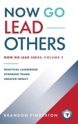 Cover-Bild zum Titel 'Now Go Lead Others' von 'Brandon Pinkerton'