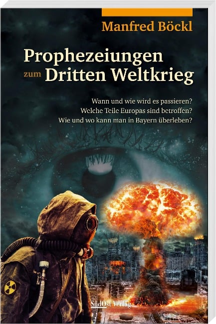 Prophezeiungen zum Dritten Weltkrieg - Manfred Böckl