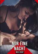 Cover-Bild zum Titel 'Nur eine Nacht' von 'Mia Graf'