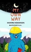 My Own Way - Deontae Henderson