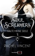 Cover-Bild zum Titel 'Soul Screamers 3: Halte meine Seele' von 'Rachel Vincent'