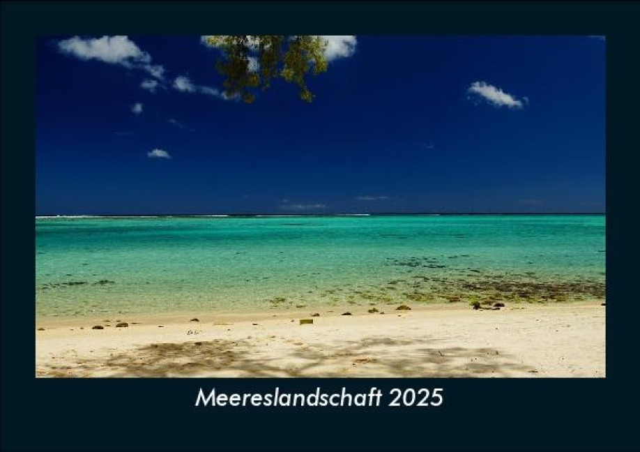 Meereslandschaft 2025 Fotokalender DIN A5 - Tobias Becker