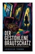 Cover-Bild zum Titel 'Der gestohlene Brautschatz (Historischer Kriminalroman)' von 'Jodocus Temme'
