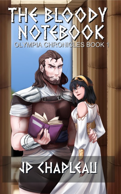 The Bloody Notebook (The Olympia Chronicles, #1) - Jp Chapleau