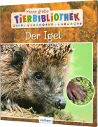 Cover-Bild zum Titel 'Meine große Tierbibliothek: Der Igel' von 'Valérie Tracqui'
