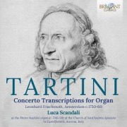 Cover-Bild zum Titel 'Tartini:Concerto Transcriptions for Organ' von 'Luca Scandali'
