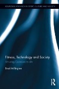 Cover-Bild zum Titel 'Fitness, Technology and Society' von 'Brad Millington'
